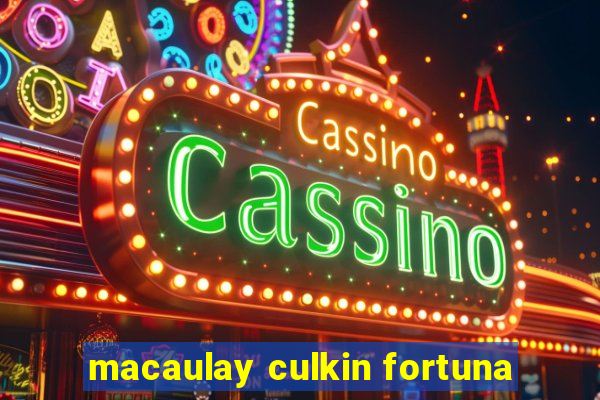 macaulay culkin fortuna